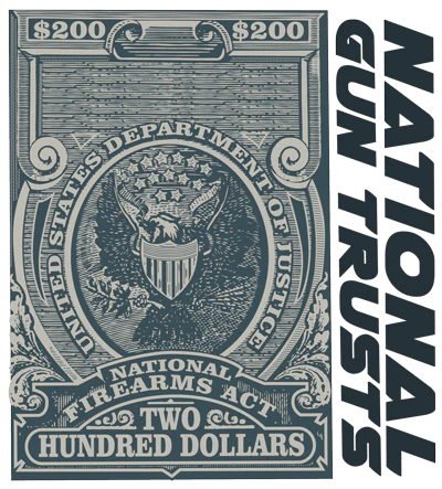 National Gun Trusts™